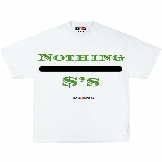 Nothing ova $’s